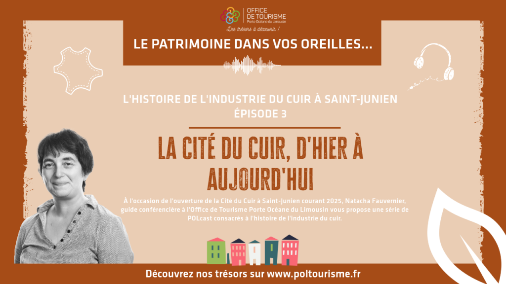histoire des locaux de la Cité du Cuir à Saint-Junien